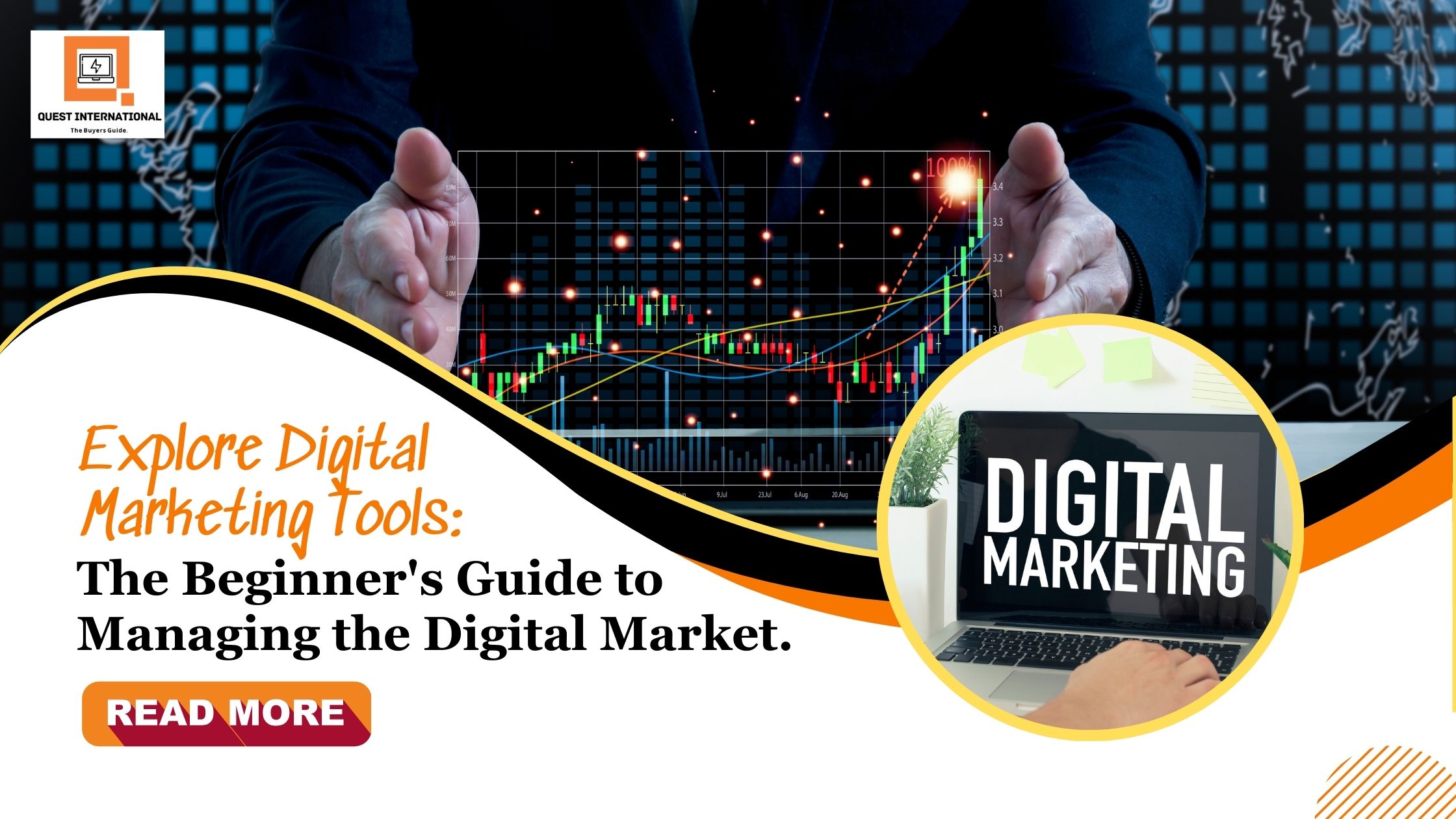 Read more about the article Explore Digital Marketing Tools: The Beginner’s Guide to Managing the Digital Market.